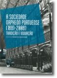 A Sociedade Orpheon Portuense - (1881-2008)