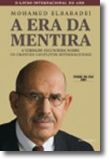 A Era da Mentira - A verdade escondida sobre os grandes conflitos internacionais