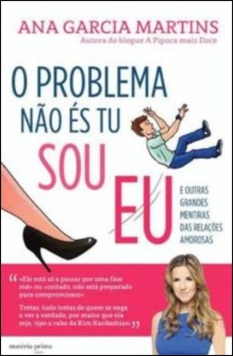 O Problema Não És Tu Sou Eu