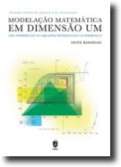 Modelação Matemática em Dimensão Um - Uma Introdução Via Equações Diferenciais e às Diferenças