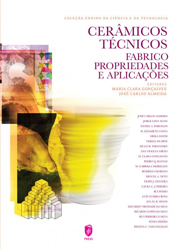 Cerâmicos Técnicos - Fabrico, Propriedades e Aplicações