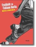 Fealdade de Fabiano Gorila