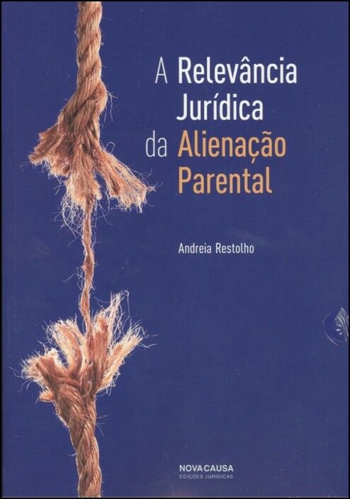 A Relevância Jurídica da Alienação Parental