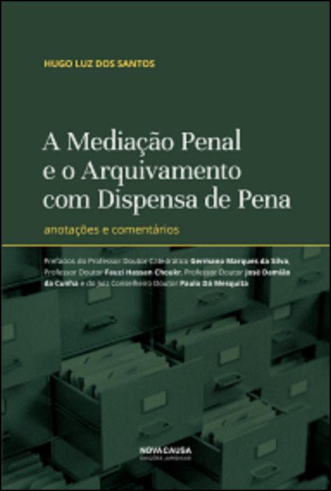 A Mediação Penal e o Arquivamento com Dispensa de Pena