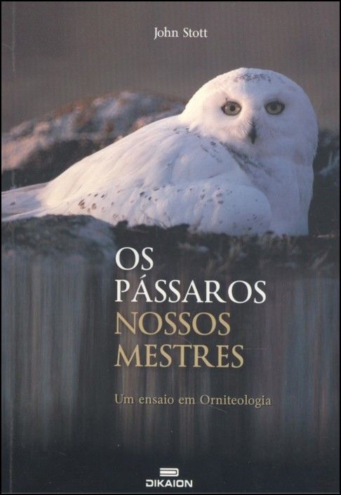 Os Pássaros Nossos Mestres