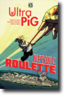 Ultra Pig - Nipponic Roulette