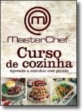 Masterchef - Curso de Cozinha