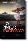 O Pintor Excessivo