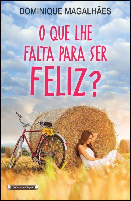 O que nos Falta para Ser Feliz?