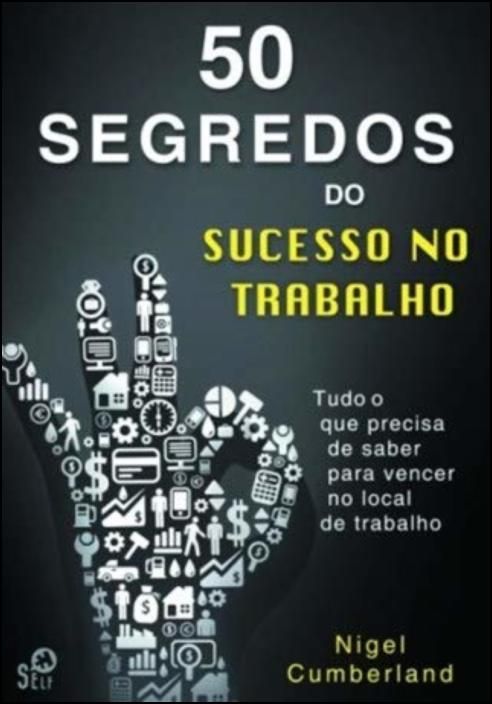 50 Segredos do Sucesso no Trabalho