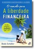 O Caminho para a Liberdade Financeira