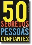 50 Segredos das Pessoas Confiantes