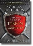Guia para a Vida de Tyrion Lannister