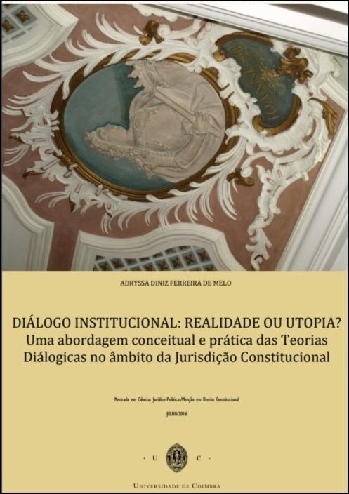 Diálogo Institucional: Realidade ou Utopia? Uma Abordagem Conceptual e Prática