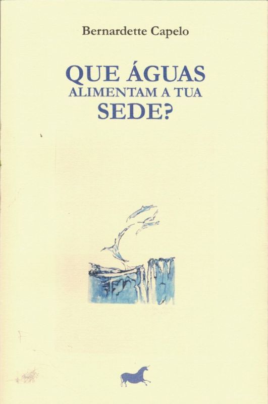 Que Águas Alimentam a tua Sede?