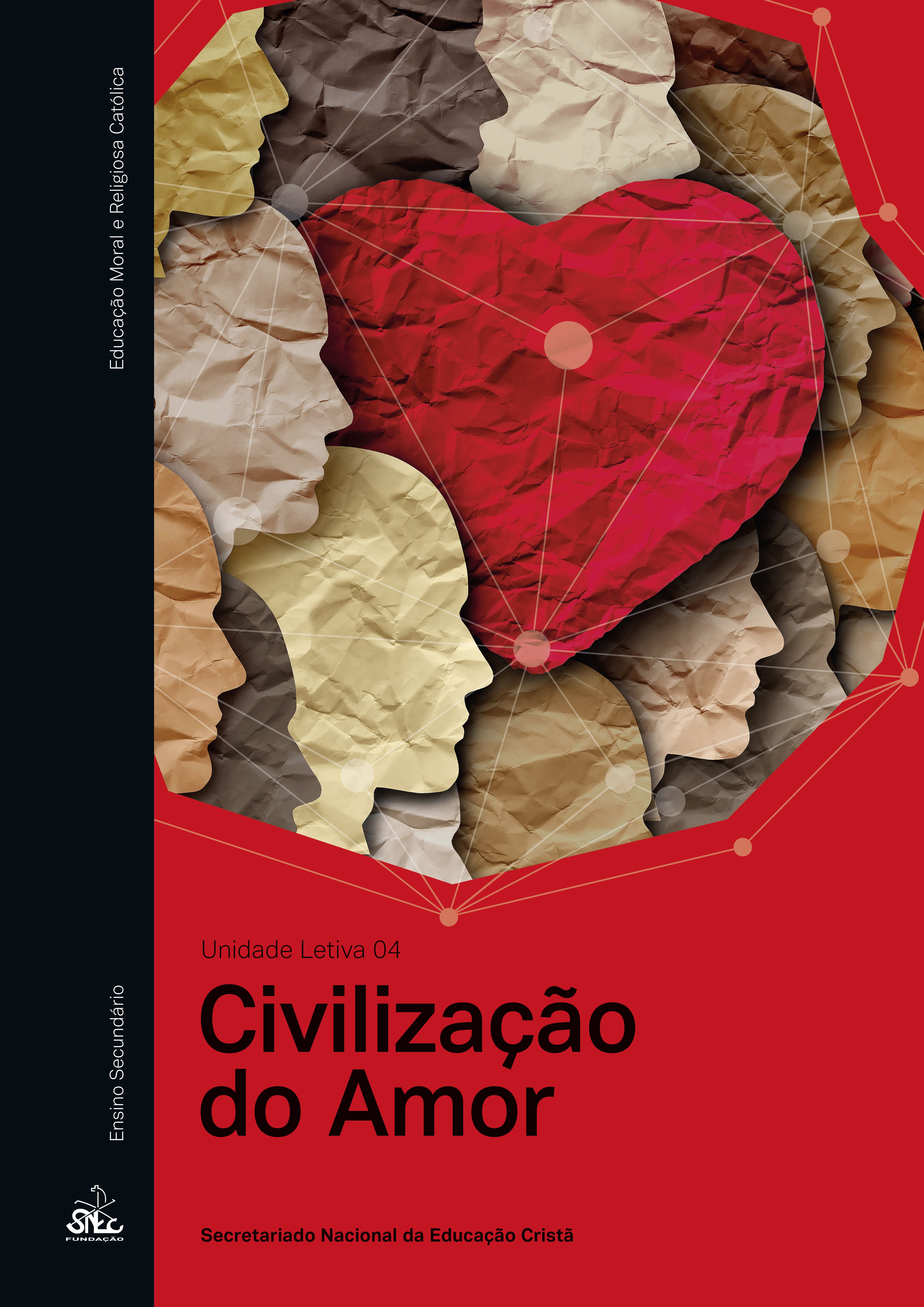 A Civilização Do Amor - Un. Letiva 4 