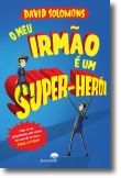 O Meu Irmão é Um Super-Herói