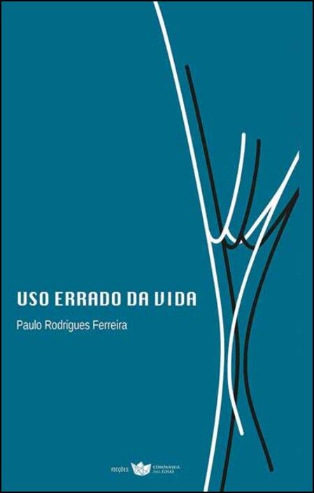 Uso Errado da Vida