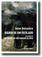 Diário de um Fuzilado precedido de Palavras de Um Fumador de Ópio