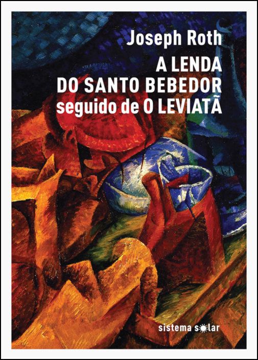 A Lenda do Santo Bebedor Seguido de O Leviatã