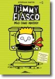 Timmy Fiasco 4: Pelo Cano Abaixo!