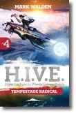 H.I.V.E. 4: tempestade radical