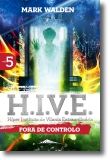 H.I.V.E 5: Fora de Controlo