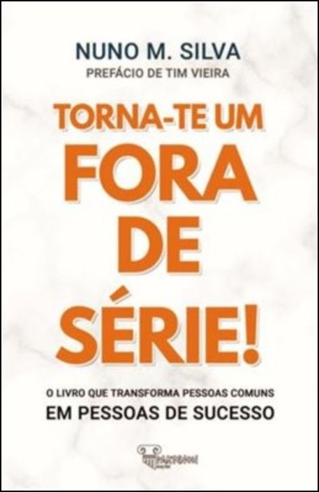 Torna-te Um Fora de Série!
