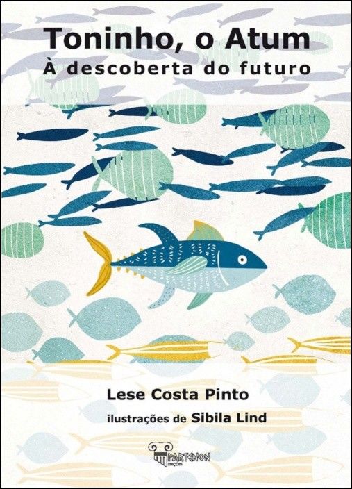Toninho, O Atum - À Descoberta do Futuro