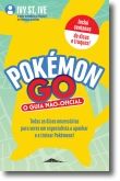 Pokémon Go: o guia não-oficial