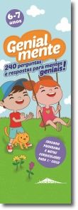 Genialmente 6-7 Anos: 240 Perguntas e Respostas para Mentes Geniais!