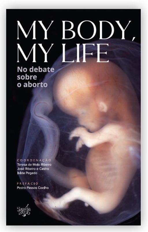 My Body, My Life - No debate sobre o aborto