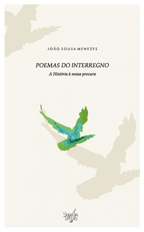 Poemas do Interregno - A História à nossa Procura