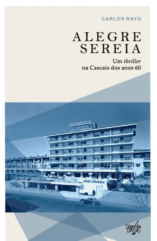 Alegre Sereia - Um Thriller na Cascais dos Anos 60