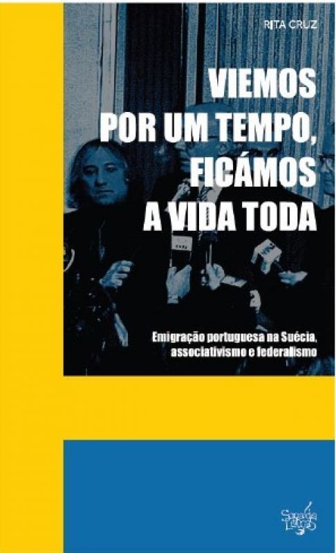 Viemos por um Tempo, Ficámos a Vida Toda - Emigração Portuguesa na Suécia, Associativismo e Federalismo