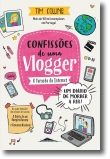 Confissões de Uma Vlogger: o furacão da internet