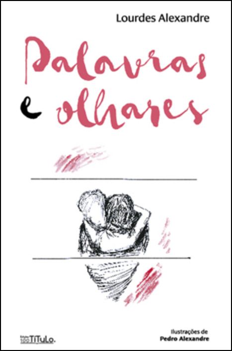 Palavras e Olhares