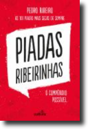 Piadas Ribeirinhas: as 101 piadas mais secas de sempre