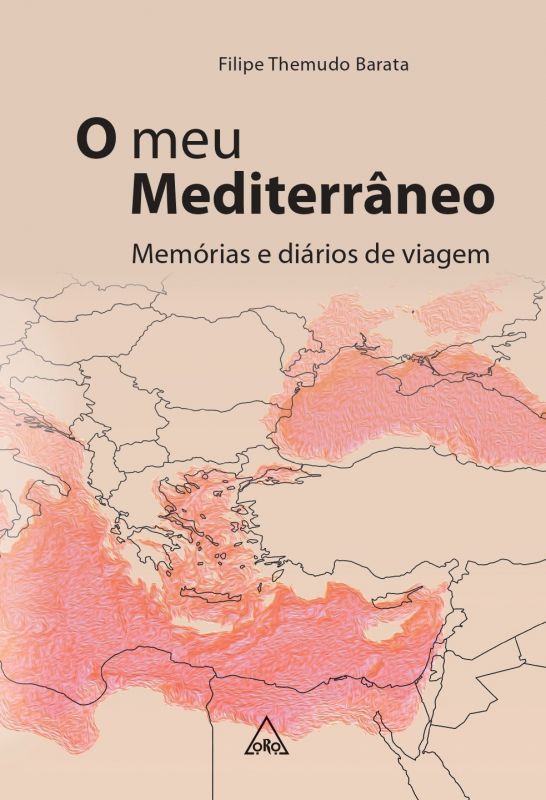 O Meu Mediterrâneo - Memórias e Diários de Viagem