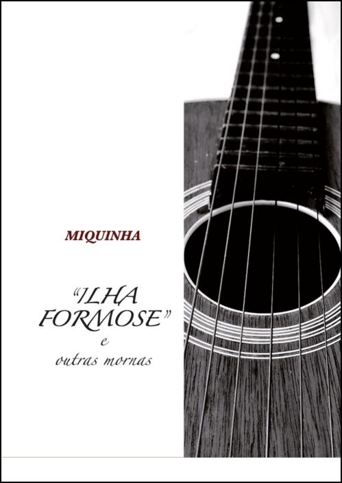 «Ilha Formose» e Outras Mornas