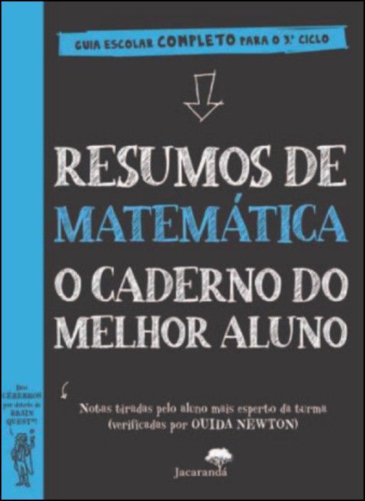 Resumos de Matemática - O Caderno do Melhor Aluno