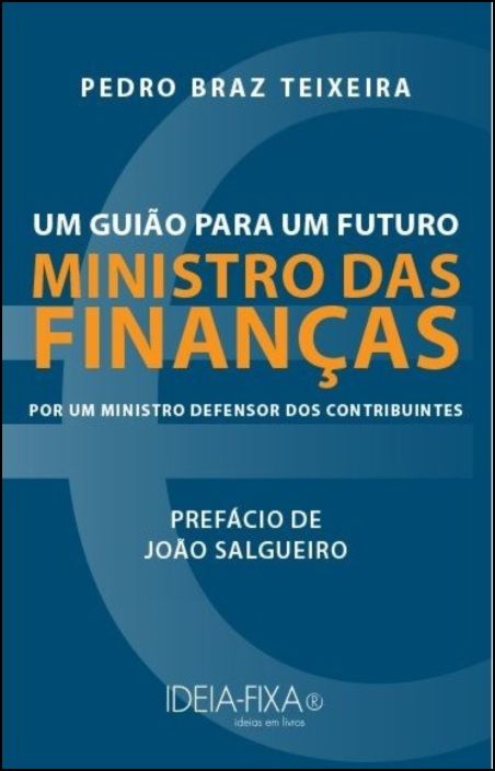 Um Guião Para um Futuro Ministro das Finanças