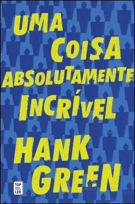 Uma Coisa Absolutamente Incrível