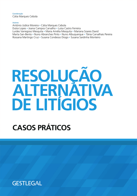 Resolução Alternativa de Litígios – Casos Práticos