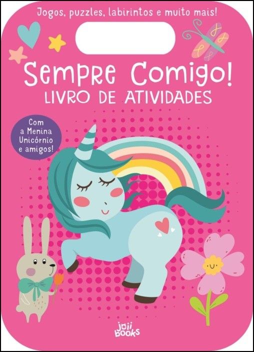 Sempre Comigo! Menina Unicórnio - Livro de Atividades