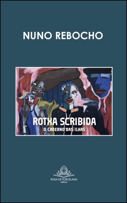 Rotxa Scribida: o caderno das ilhas