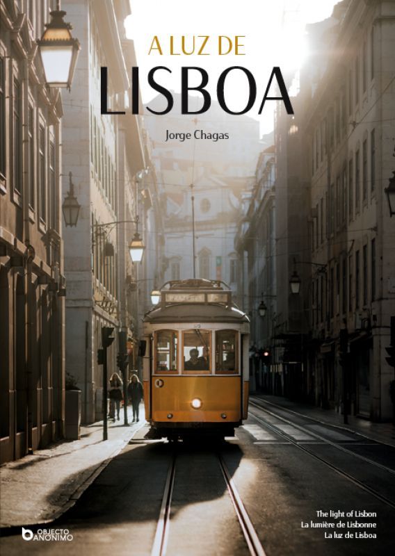 A Luz de Lisboa - The Light of Lisbon - La Lumière de Lisbonne - La Luz de Lisboa