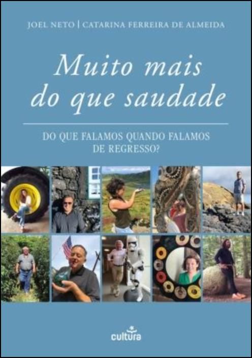 Muito Mais do Que Saudade