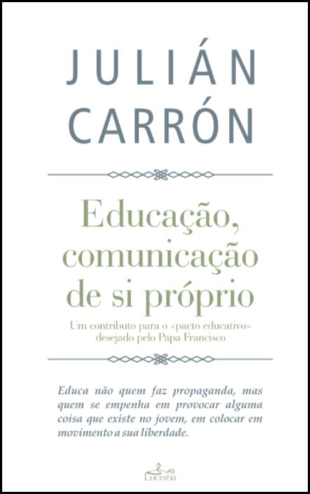 Educação, Comunicação de Si Próprio