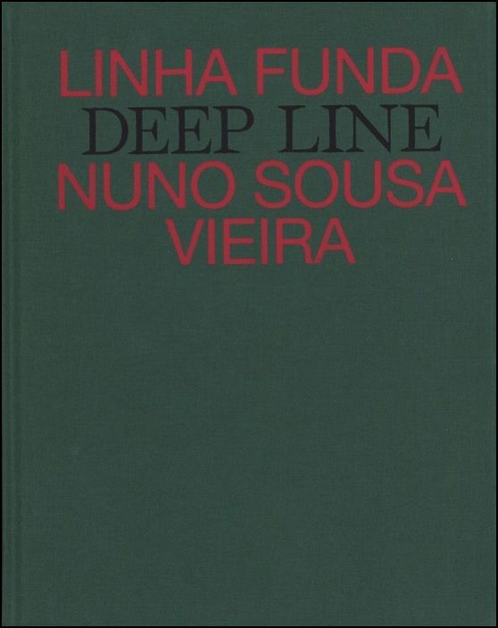 Linha Funda / Deep Line
